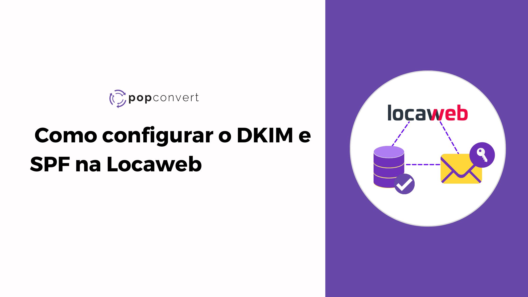 Como configurar o DKIM e SPF na Locaweb