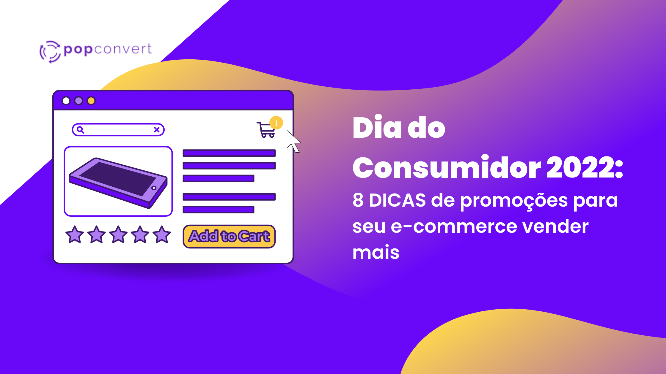 Dia do Consumidor 2022: 8 dicas de promoções para seu e-commerce vender mais